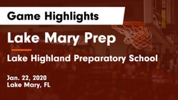 Lake Mary Prep  vs Lake Highland Preparatory School Game Highlights - Jan. 22, 2020