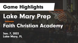 Lake Mary Prep vs Faith Christian Academy Game Highlights - Jan. 7, 2022