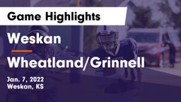 Weskan  vs Wheatland/Grinnell Game Highlights - Jan. 7, 2022