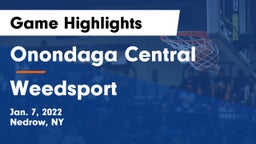 Onondaga Central  vs Weedsport  Game Highlights - Jan. 7, 2022