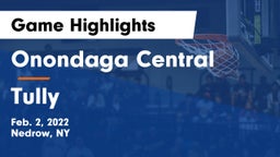 Onondaga Central  vs Tully   Game Highlights - Feb. 2, 2022