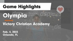 Olympia  vs Victory Christian Academy  Game Highlights - Feb. 4, 2023
