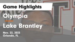 Olympia  vs Lake Brantley  Game Highlights - Nov. 22, 2023