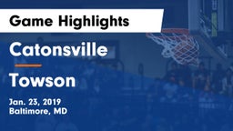 Catonsville  vs Towson  Game Highlights - Jan. 23, 2019