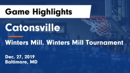Catonsville  vs Winters Mill. Winters Mill Tournament Game Highlights - Dec. 27, 2019