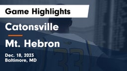Catonsville  vs Mt. Hebron  Game Highlights - Dec. 18, 2023