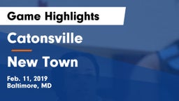 Catonsville  vs New Town  Game Highlights - Feb. 11, 2019