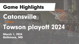 Catonsville  vs Towson playoff 2024 Game Highlights - March 1, 2024