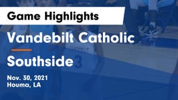 Vandebilt Catholic  vs Southside  Game Highlights - Nov. 30, 2021
