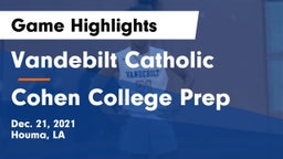 Vandebilt Catholic  vs Cohen College Prep Game Highlights - Dec. 21, 2021