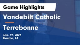 Vandebilt Catholic  vs Terrebonne  Game Highlights - Jan. 12, 2022