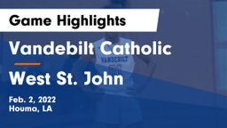 Vandebilt Catholic  vs West St. John  Game Highlights - Feb. 2, 2022