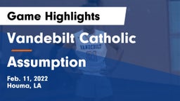 Vandebilt Catholic  vs Assumption  Game Highlights - Feb. 11, 2022