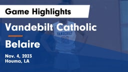 Vandebilt Catholic  vs Belaire  Game Highlights - Nov. 4, 2023