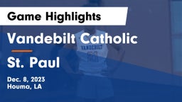 Vandebilt Catholic  vs St. Paul Game Highlights - Dec. 8, 2023