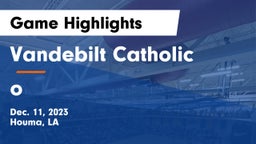 Vandebilt Catholic  vs o Game Highlights - Dec. 11, 2023
