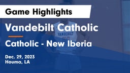 Vandebilt Catholic  vs Catholic  - New Iberia Game Highlights - Dec. 29, 2023