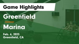 Greenfield  vs Marina  Game Highlights - Feb. 6, 2023