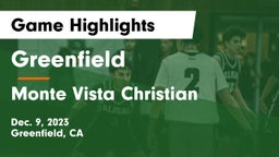 Greenfield  vs Monte Vista Christian  Game Highlights - Dec. 9, 2023