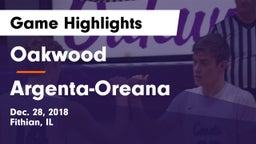 Oakwood  vs Argenta-Oreana  Game Highlights - Dec. 28, 2018