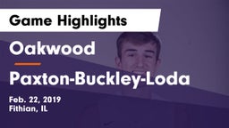 Oakwood  vs Paxton-Buckley-Loda  Game Highlights - Feb. 22, 2019