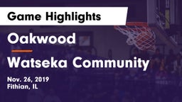 Oakwood  vs Watseka Community  Game Highlights - Nov. 26, 2019