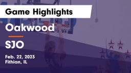 Oakwood  vs SJO Game Highlights - Feb. 22, 2023