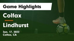 Colfax  vs Lindhurst Game Highlights - Jan. 17, 2022