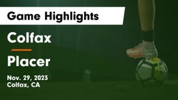 Colfax  vs Placer Game Highlights - Nov. 29, 2023
