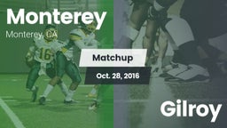 Matchup: Monterey vs. Gilroy 2016