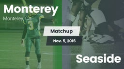 Matchup: Monterey vs. Seaside 2016