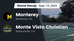 Recap: Monterey  vs. Monte Vista Christian  2023