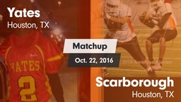 Matchup: Yates vs. Scarborough  2016