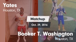 Matchup: Yates vs. Booker T. Washington  2016