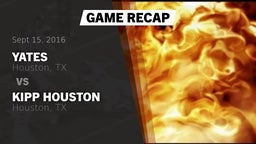 Recap: Yates  vs. KIPP Houston  2016