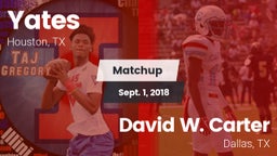 Matchup: Yates vs. David W. Carter  2018