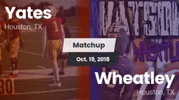 Matchup: Yates vs. Wheatley  2018