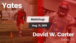 Matchup: Yates vs. David W. Carter  2019