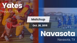 Matchup: Yates vs. Navasota  2019