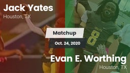 Matchup: Yates vs. Evan E. Worthing  2020