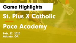 St. Pius X Catholic  vs Pace Academy Game Highlights - Feb. 27, 2020