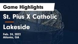 St. Pius X Catholic  vs Lakeside  Game Highlights - Feb. 24, 2022