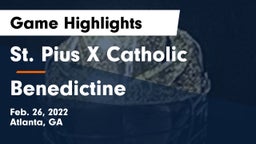 St. Pius X Catholic  vs Benedictine  Game Highlights - Feb. 26, 2022