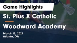 St. Pius X Catholic  vs Woodward Academy Game Highlights - March 15, 2024
