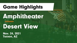 Amphitheater  vs Desert View Game Highlights - Nov. 24, 2021