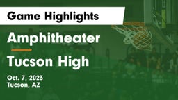 Amphitheater  vs Tucson High Game Highlights - Oct. 7, 2023