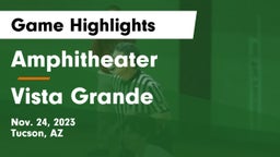 Amphitheater  vs Vista Grande  Game Highlights - Nov. 24, 2023