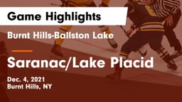 Burnt Hills-Ballston Lake  vs Saranac/Lake Placid Game Highlights - Dec. 4, 2021
