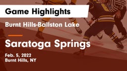 Burnt Hills-Ballston Lake  vs Saratoga Springs  Game Highlights - Feb. 5, 2022