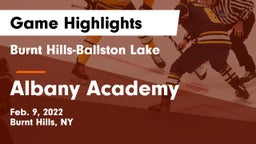 Burnt Hills-Ballston Lake  vs Albany Academy Game Highlights - Feb. 9, 2022